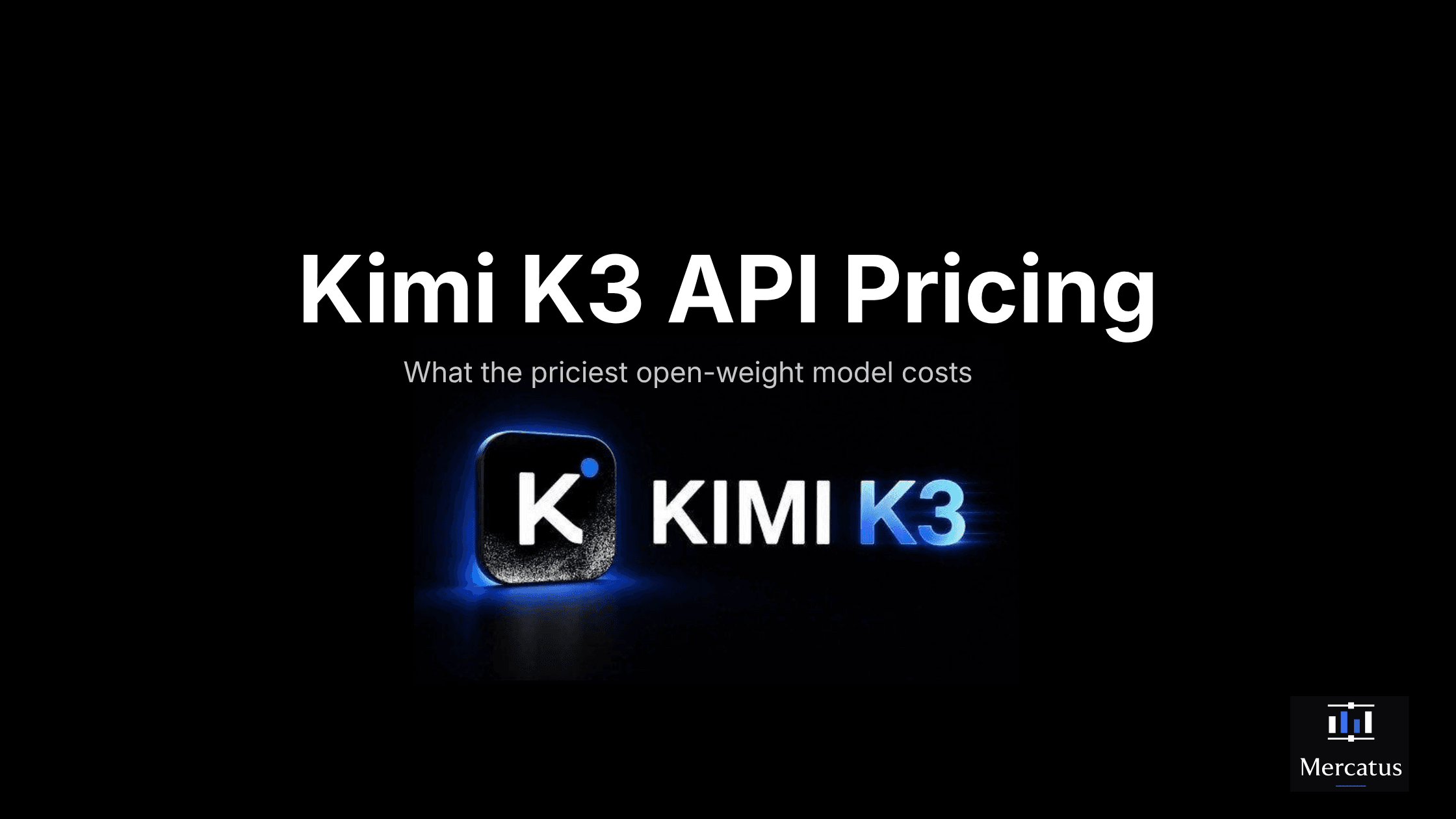 Kimi K3 API Pricing: $3 Input, $15 Output, 11 Providers
